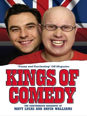 Kings of Comedy--The Unauthorised Biography of Matt Lucas and David Walliams - ebook
